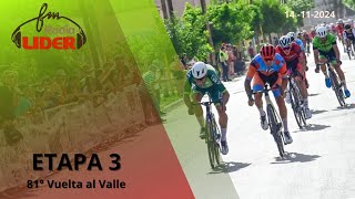 3RA ETAPA VUELTA AL VALLE [upl. by Kihtrak]