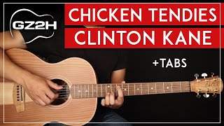 Chicken Tendies Guitar Tutorial Clinton Kane Guitar Lesson Fingerpicking  Chords [upl. by Aneryc]