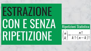 48 Estrazione CON e SENZA RIPETIZIONE o Reimmissione [upl. by Liarret]