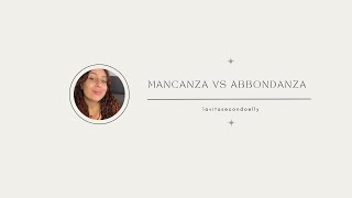 Mancanza vs Abbondanza [upl. by Ahsiram]