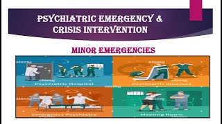 Mental health nursing Psychiatric emergency and crisis interventionMinor emergencies [upl. by Auqenet]