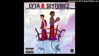 Lyta ft Seyi Vibez – Different Conversation Official Audio [upl. by Sivet824]