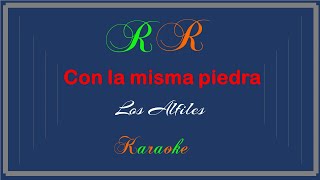 Con la misma piedra Karaoke Los Alfiles [upl. by Anaet]