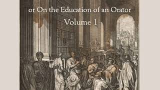 Institutio Oratoria On the Education of an Orator volume 1 by Marcus Fabius QUINTILIANUS Part 12 [upl. by Siletotsira]