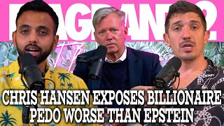 Chris Hansen Exposes Billionaire Pedo Worse Than Epstein  Flagrant 2 w Andrew Schulz ampAkaash Singh [upl. by Ahsirtal]