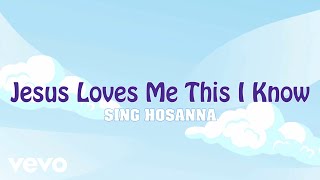 Sing Hosanna  Jesus Loves Me This I Know  Bible Songs for Kids [upl. by Kiehl522]