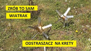 ZRÓB TO SAM WIATRAK ODSTRASZACZ NA KRETY DO IT YOURSELF WIND CRETE REPELLER [upl. by Oniger]