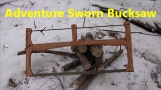 Adventure Sworn Bucksaw  Bushcraft Saw [upl. by Oirasor949]