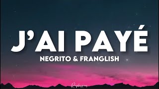 Negrito ft Franglish  J’ai payé paroles tiktok  j’ai sorti la cb swipe j’ai payé [upl. by Ojibbob]