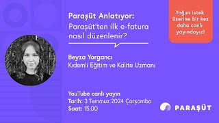 Paraşütte ilk efatura nasıl düzenlenir  Yoğun istek üzerine tekrardan canlı yayındayız [upl. by Wooster]