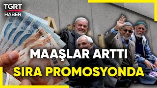 Emekli Maaşlarında Zam Oranının Belli Olmasıyla Gözler Banka Promosyonlarına Çevrildi  TGRT Haber [upl. by Hpesoy]