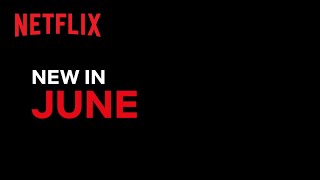 New on Netflix  June 2021 [upl. by Reni]