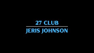 Jeris Johnson  27 Club Karaoke [upl. by Atiuqehc209]