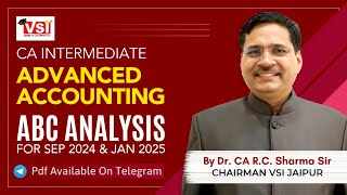 CA Intermediate Advanced Accounting ABC Analysis for Sep 2024 amp Jan 2025 by Dr CA RC Sharma Sir [upl. by Windy347]