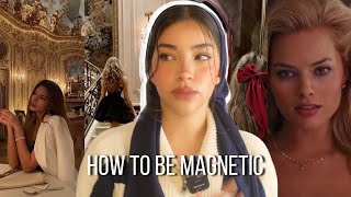 how to ACTUALLY be magnetic and ATTRACT anyone [upl. by Dermot]