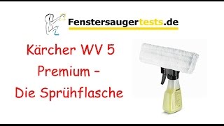 Kärcher WV 5 Premium Fenstersauger  Die Sprühflasche mit Mikrofaserbezug zusammenbauen [upl. by Eloc]