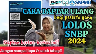 CARA DAFTAR ULANG SETELAH DINYATAKAN LOLOS SNBP 2024   BerkasBerkas Untuk Daftar Ulang [upl. by Haon]