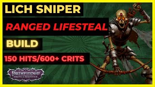 PF WOTR EE  LICH SNIPER Hunter Build  RANGED LIFESTEAL on Demand [upl. by Polak]