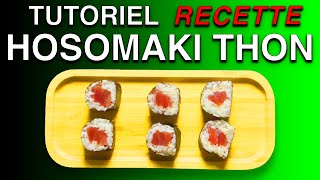 Recette du comment faire préparer de bon sushi hosomaki au thon fait maison facile et rapide [upl. by Skipp773]