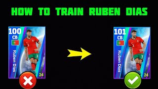 How to train Ruben Dias 101 in efootball 2025 [upl. by Yesima]