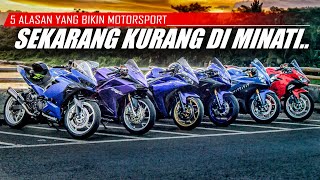 KENAPA MOTORSPORT SEKARANG KURANG DIMINATI  ini 5 Alasan Utamanya bree✨  Motovlog Yamaha R25 OLD [upl. by Ojyram102]