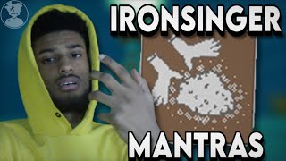 IRONSINGER Mantras [upl. by Laden447]