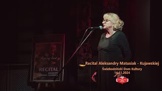 Recital Aleksandry Matusiak  Kujawskiej  Nie żałuję [upl. by Zakaria897]