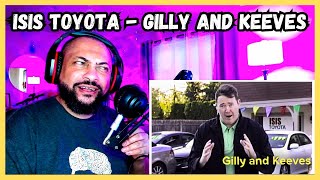 FIRST TIME REACTING TO  ISIS Toyota  Gilly and Keeves [upl. by Arik356]