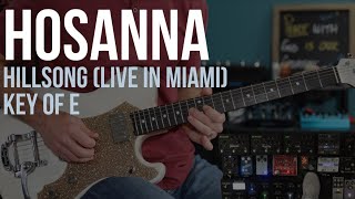 Hosanna  Live in Miami  Lead Guitar [upl. by Claudius]