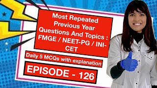 EPISODE126 Most Repeated Previous Year Questions And TopicsFMGENEETPG INICET MCQExplanation [upl. by Aicre]