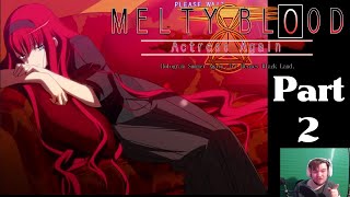 Melty Blood Actress Again Arcade Mode  Part 2  Finally Seeing Some New Routes [upl. by Niple]