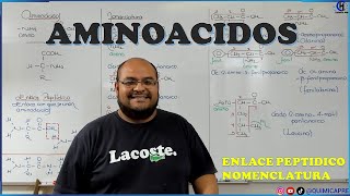 AMINOACIDOS  ENLACE PEPTIDICO  NOMENCLATURA [upl. by Wertz]