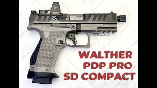 Walther PDP Pro SD Compact  You Need To See This Gun [upl. by Yrral]