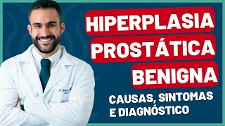 HIPERPLASIA PROSTÁTICA BENIGNA HPB  CAUSAS SINTOMAS E DIAGNÓSTICO  DR MATHEUS AMARAL [upl. by Favin]