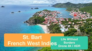 St Barts  4K  HDR  Relaxation Footage  Life Without Borders [upl. by Stav27]