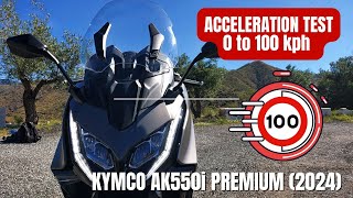 KYMCO AK550i Premium 2024  0 to 100 kph Acceleration Test  VLOG 403 [upl. by Sacha]