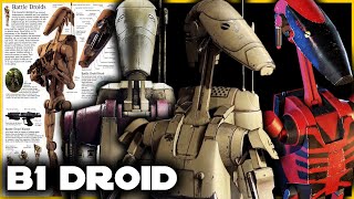 The Most DEADLY Droid in History  B1 Battle Droid COMPLETE Breakdown [upl. by Maisie]