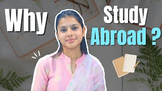 Study Abroad  Why should you leave India 😮 Is it Worth It  🙄 Complete Guide [upl. by Ardnaxela321]