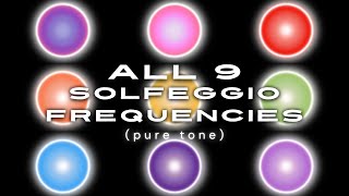 All 9 Solfeggio Frequencies Pure Tone • Full Body amp Aura Cleanse • Cellular Regeneration Healing [upl. by Arman]