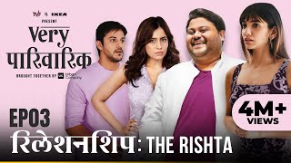 Very Parivarik  A TVF Weekly Show  EP3  Relationship The Rishta [upl. by Aura]