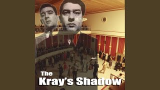 The Krays Shadow [upl. by Eissahc]