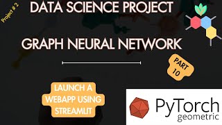 Launch a Webapp for Graph Neural Network Model using Streamlit  Part 10 [upl. by Tecu]