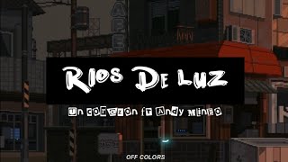 Ríos de Luz  Un Corazón ft Andy Mineo Letra [upl. by Donella]