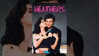 Heathers [upl. by Morgan]