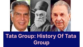 Tata Group History Of Tata Group [upl. by Antonin]