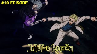 Jujutsu Kaisen Episode 10  Idle Transfiguration  Nanami vs Mahitos Deadly Game [upl. by Ennaitsirhc762]