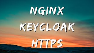 Configure HTTPS in NGINX for Keycloak Using Docker Compose [upl. by Cheyney]