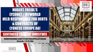 HUBERT FREIDLS LYCONET  MYWORLD HELD RESPONSIBLE FOR DEBTS amp CONTRACTS OF LYONESS EUROPE AG [upl. by Cirri]