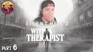 Silent Hill 2 with a Therapist Part 6 [upl. by Lrigybab]