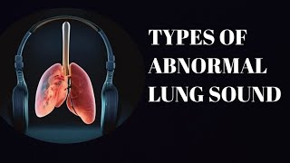 ll Different types of abnormal lung sounds ll Nurses voice [upl. by Kcuhc]